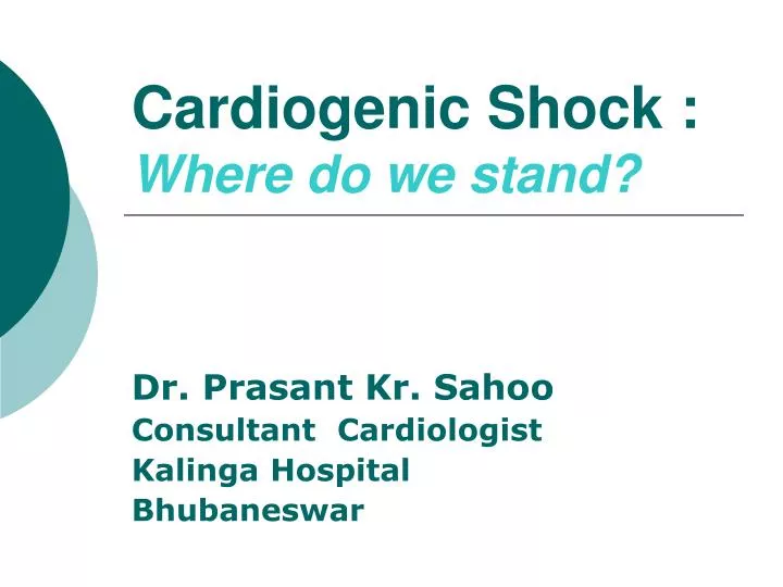 cardiogenic shock where do we stand