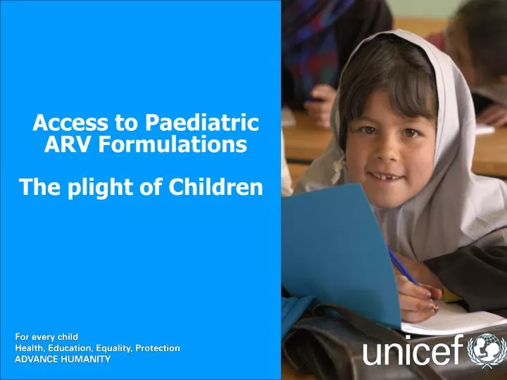 access to paediatric arv formulations the plight of children