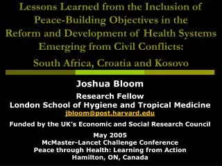 Joshua Bloom Research Fellow London School of Hygiene and Tropical Medicine