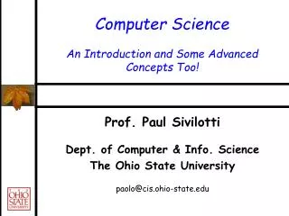 Computer Science An Introduction and Some Advanced Concepts Too!