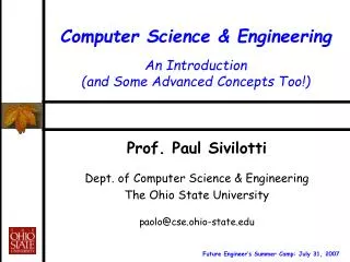 Computer Science &amp; Engineering An Introduction (and Some Advanced Concepts Too!)