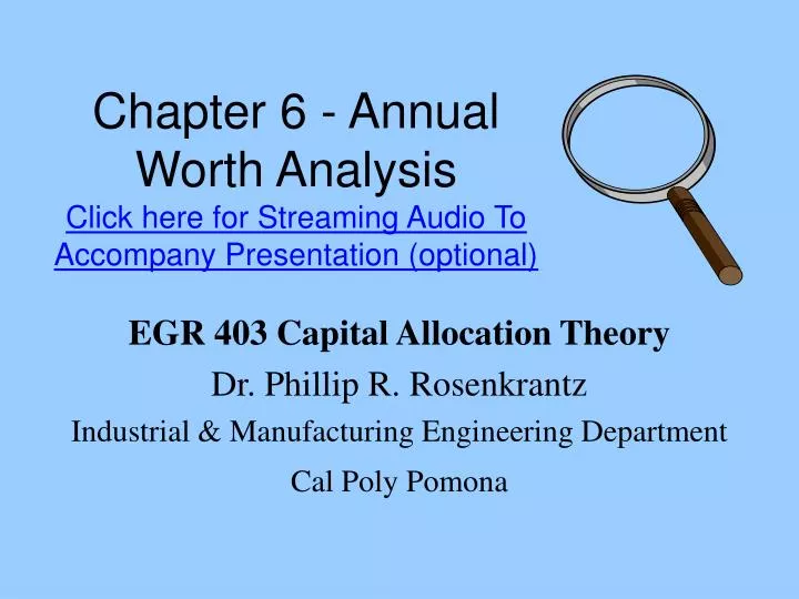 chapter 6 annual worth analysis click here for streaming audio to accompany presentation optional