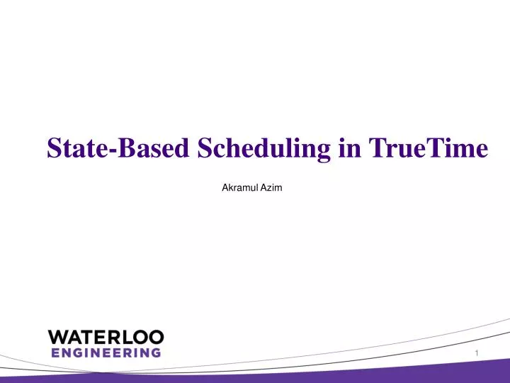 state based scheduling in truetime
