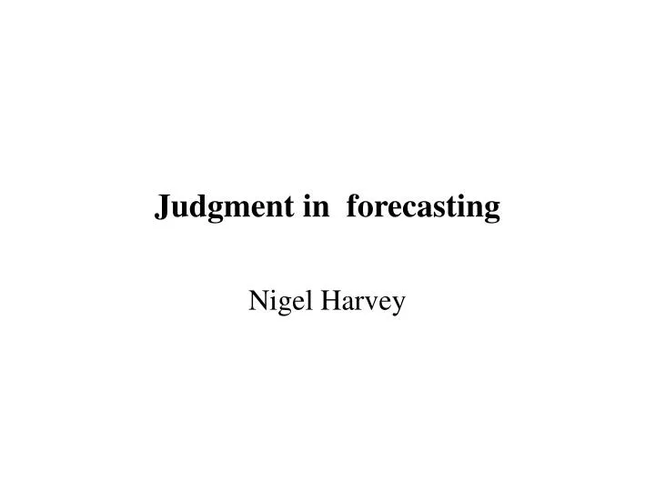 judgment in forecasting