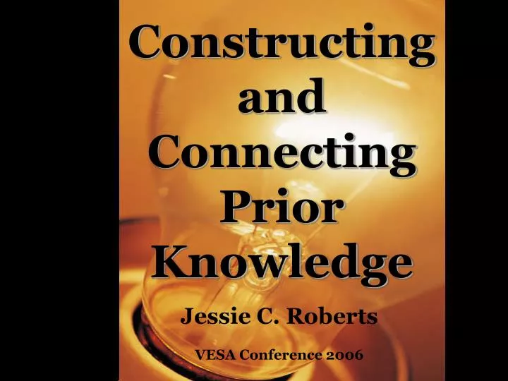 constructing and connecting prior knowledge