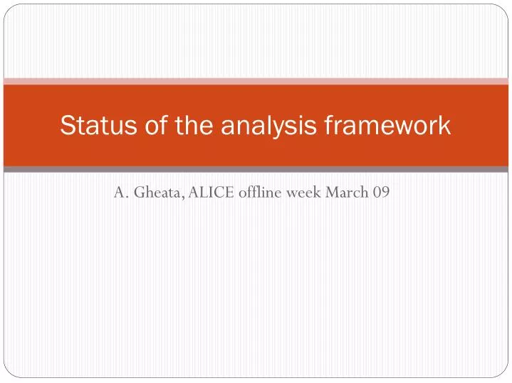 status of the analysis framework