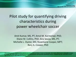 Pilot study for quantifying driving characteristics during power wheelchair soccer