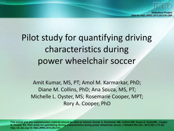 pilot study for quantifying driving characteristics during power wheelchair soccer