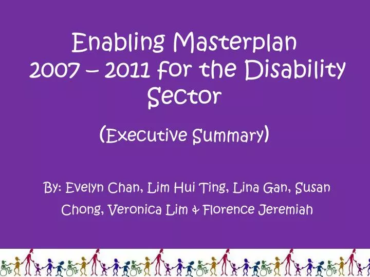 enabling masterplan 2007 2011 for the disability sector executive summary