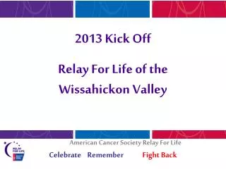 2013 Kick Off Relay For Life of the Wissahickon Valley