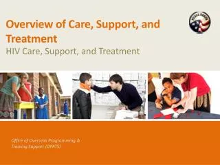 Overview of Care, Support, and Treatment