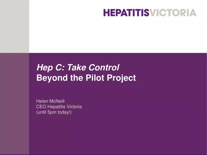 hep c take control beyond the pilot project