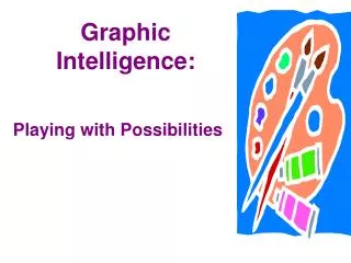 Graphic Intelligence: