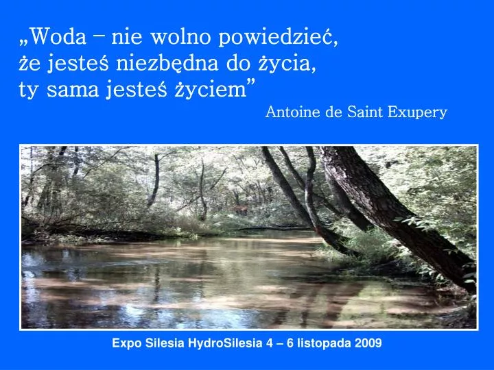 woda nie wolno powiedzie e jeste niezb dna do ycia ty sama jeste yciem antoine de saint exupery