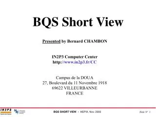 BQS Short View