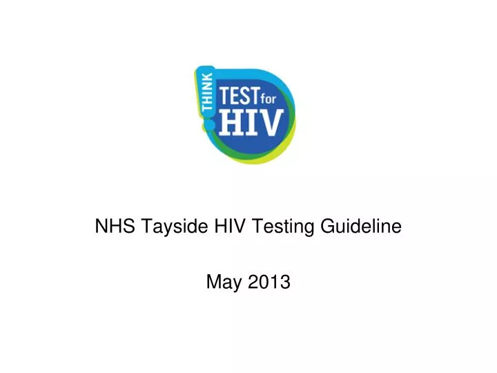 nhs tayside hiv testing guideline may 2013