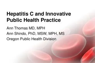 Hepatitis C and Innovative Public Health Practice