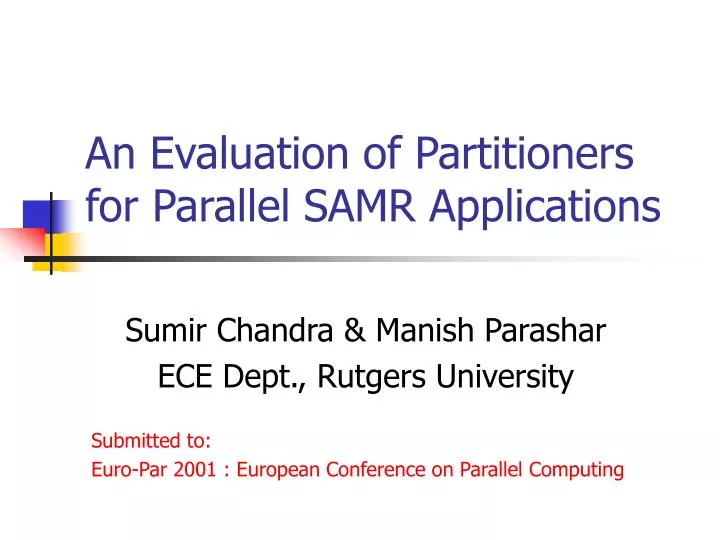 an evaluation of partitioners for parallel samr applications