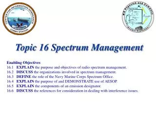 Topic 16 Spectrum Management Enabling Objectives