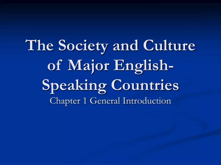 the society and culture of major english speaking countries