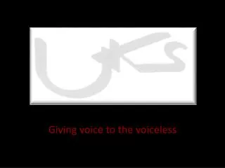 Giving voice to the voiceless