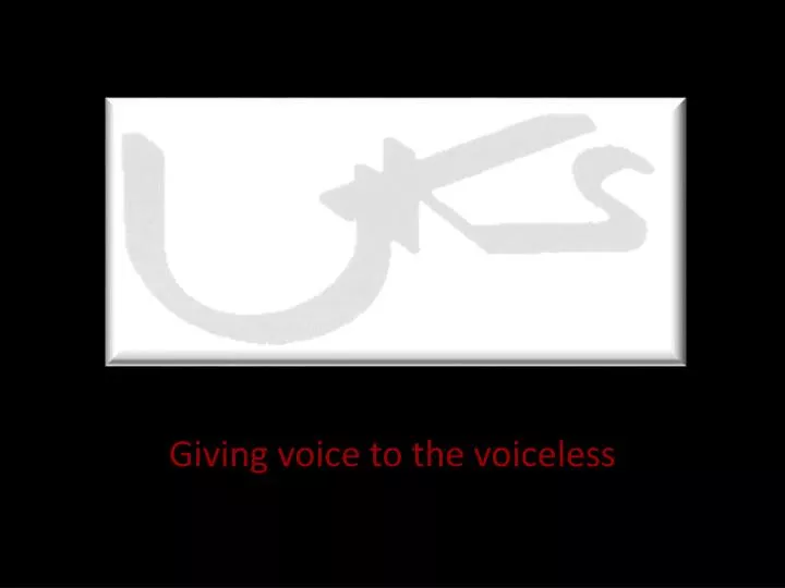 giving voice to the voiceless