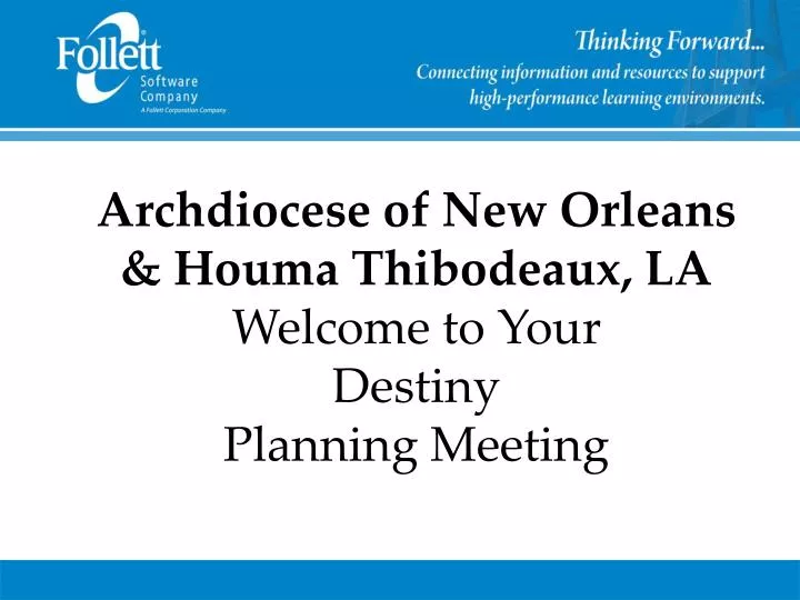 archdiocese of new orleans houma thibodeaux la welcome to your destiny planning meeting
