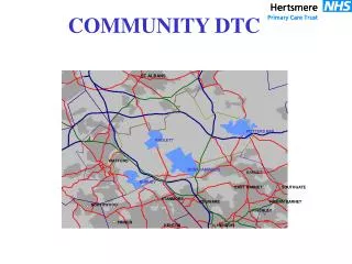 Potters Bar Community DTC Model of Care Referral G.P. (+ Self) Main Entrance Reception Scheduling