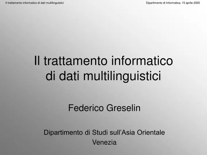 il trattamento informatico di dati multilinguistici