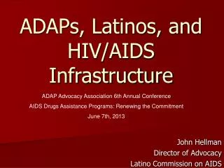 ADAPs, Latinos, and HIV/AIDS Infrastructure