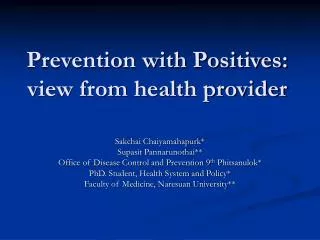 Prevention with Positives: view from health provider