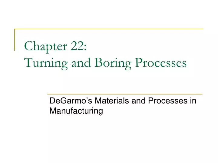 chapter 22 turning and boring processes
