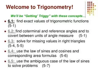 Welcome to Trigonometry!