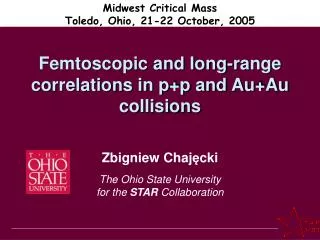 Femtoscopic and long-range correlations in p+p and Au+Au collisions