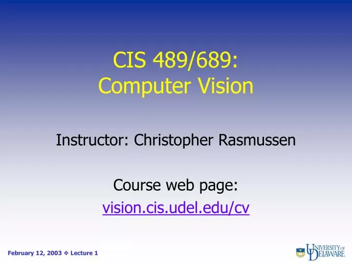 cis 489 689 computer vision