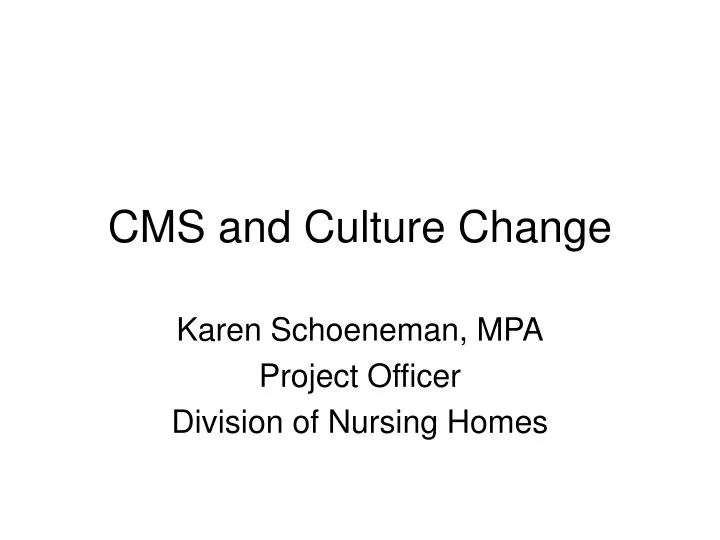 cms and culture change