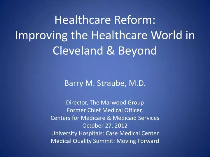 healthcare reform improving the healthcare world in cleveland beyond