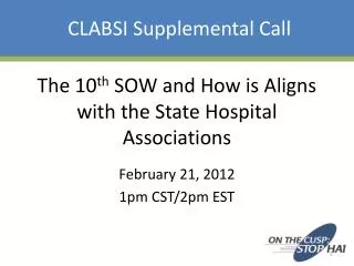The 10 th SOW and How is Aligns with the State Hospital Associations