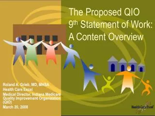 The Proposed QIO 9 th Statement of Work: A Content Overview