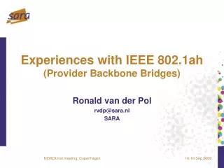 Experiences with IEEE 802.1ah (Provider Backbone Bridges)