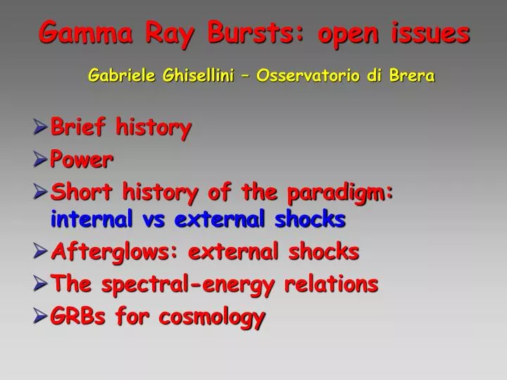 gamma ray bursts open issues