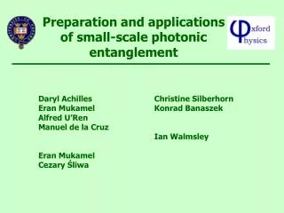 Preparation and applications of small-scale photonic entanglement