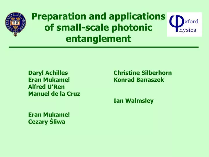 preparation and applications of small scale photonic entanglement