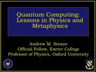 Quantum Computing: Lessons in Physics and Metaphysics