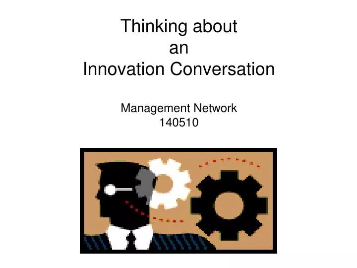 thinking about an innovation conversation management network 140510