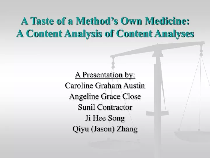 a taste of a method s own medicine a content analysis of content analyses