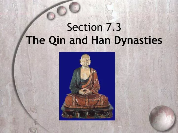 section 7 3 the qin and han dynasties