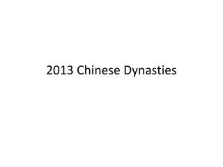 2013 Chinese Dynasties