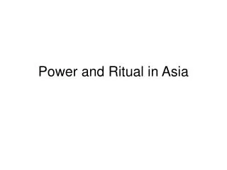 Power and Ritual in Asia