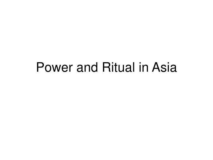 power and ritual in asia
